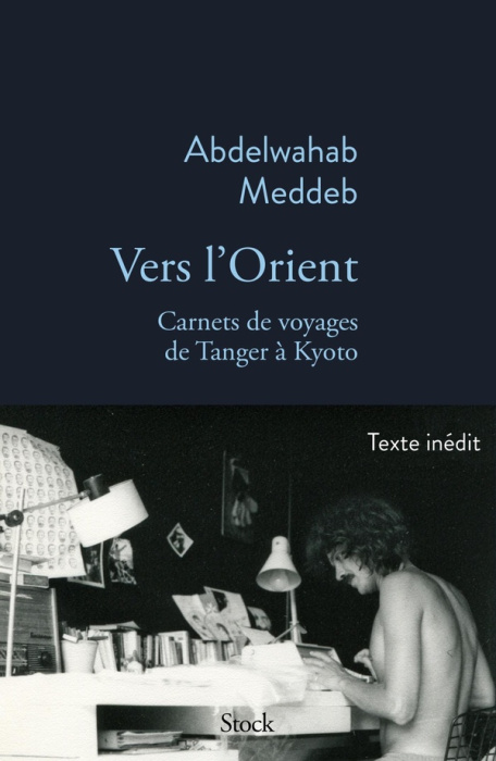Emprunter Vers l'orient. Carnets de voyage de Tanger à Kyoto livre
