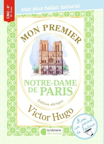 Emprunter Mon premier Victor Hugo. Notre-Dame de Paris, Texte abrégé livre