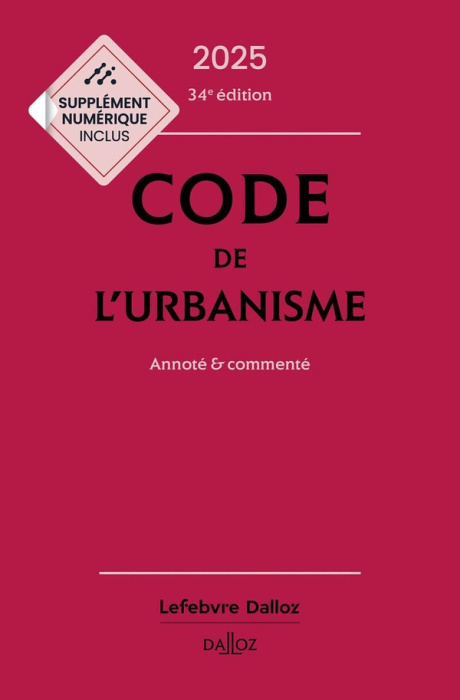 Emprunter Code de l'urbanisme. Annoté & commenté, Edition 2025 livre