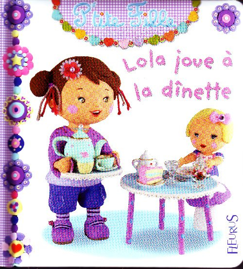 Emprunter Lola joue à la dînette livre