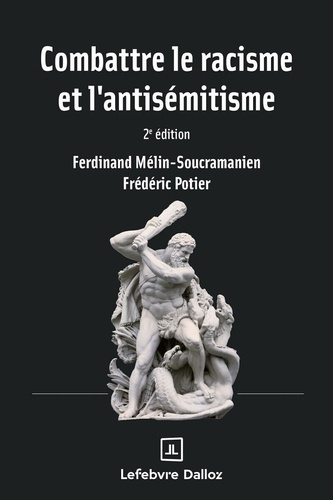 Emprunter Combattre le racisme et l'antisémitisme. 2e édition livre