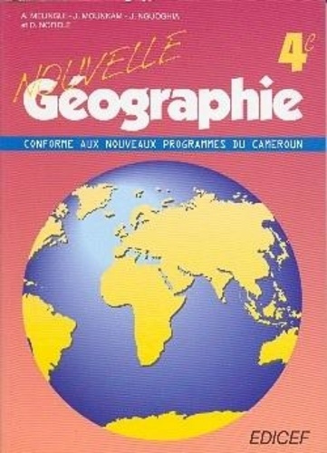 Emprunter Nouvelle géographie 4e (Cameroun) livre