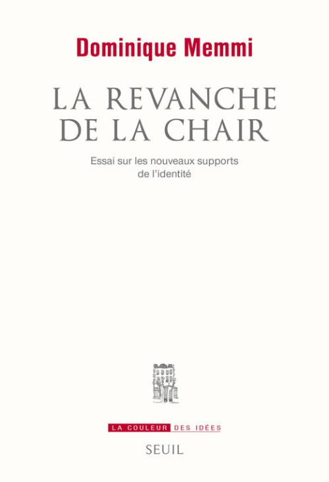 Emprunter La revanche de la chair. Essai sur les nouveaux supports de l'identité livre