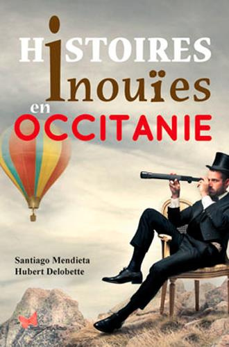 Emprunter Histoires inouïes en Occitanie livre