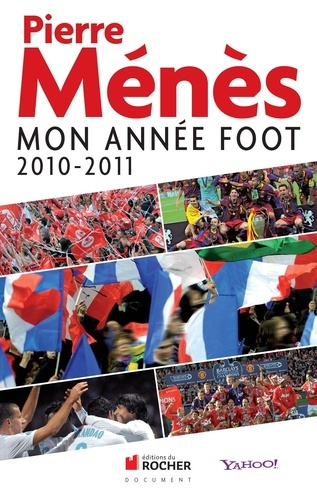 Emprunter Mon année foot. Edition 2010-2011 livre