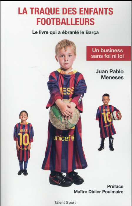 Emprunter La traque des enfants footballeurs. Le livre qui a ébranlé le Barça livre