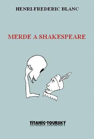 Emprunter MERDE A SHAKESPEARE livre