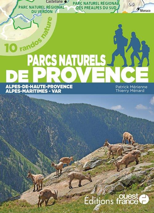 Emprunter Parcs naturels de Provence. 10 randos nature, tome 2 : Alpes-de-Haute-Provence, Alpes-Maritimes, Var livre