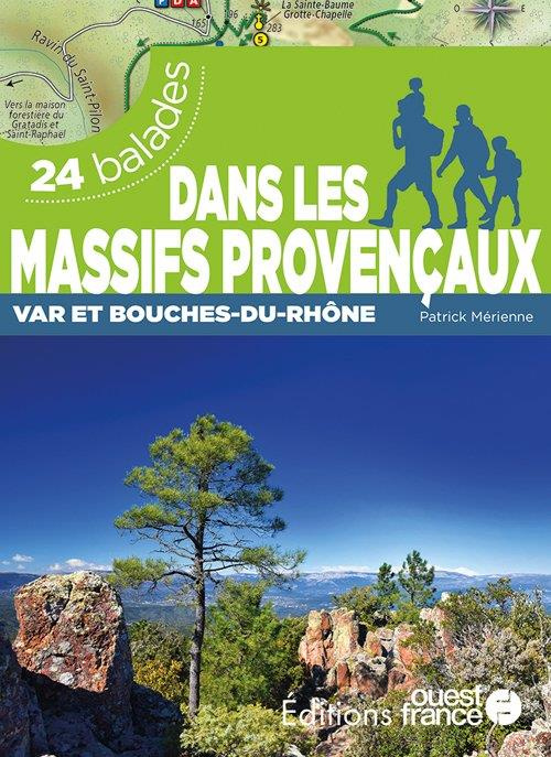 Emprunter Dans les massifs provençaux. Bouches-du-Rhône et Var. 24 balades livre