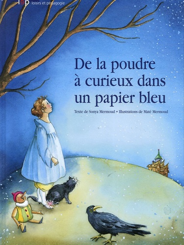 Emprunter De la poudre à curieux dans un papier bleu livre
