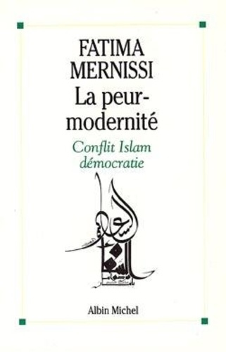 Emprunter La peur-modernité. Conflit Islam démocratie livre