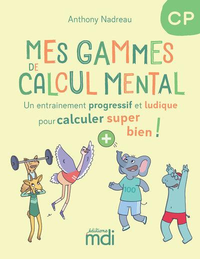 Emprunter Mes gammes de calcul mental CP. Cahier livre