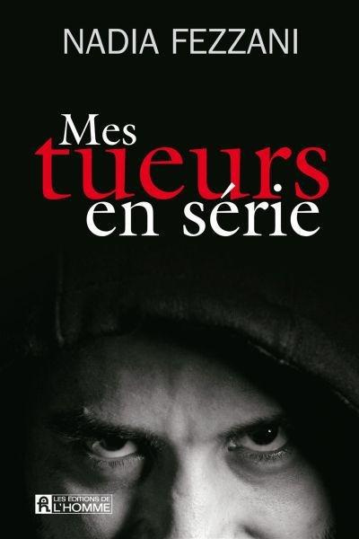Emprunter Mes tueurs en série livre