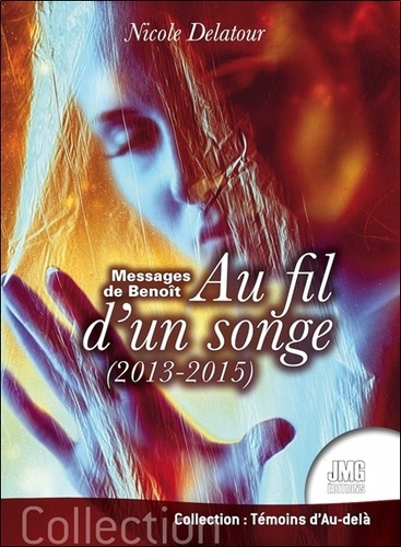 Emprunter Messages de Benoît - Au fil d'un songe (2013-2015) livre
