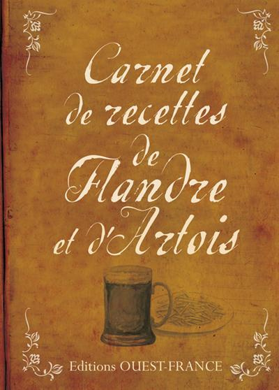 Emprunter Carnet de recettes de Flandre et d'Artois livre