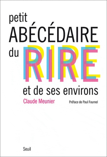 Emprunter Petit abécédaire du rire et de ses environs livre