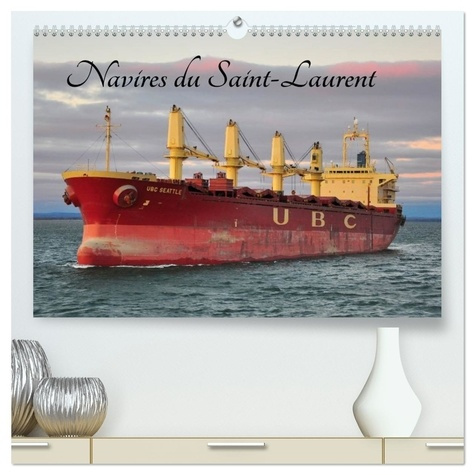 Emprunter Navires du Saint-Laurent (Calendrier mural 2026 DIN A2 vertical) calendrier de bureau. La voie mari livre
