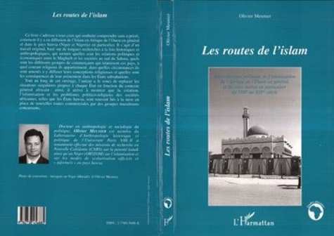 Emprunter Les routes de l'islam. Anthropologie politique de l'islamisation de l'Afrique de l'Ouest en général livre