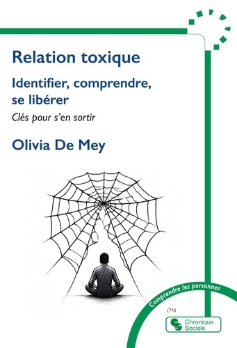 Emprunter Relation toxique : identifier, comprendre, se libérer. Clés pour s'en sortir livre