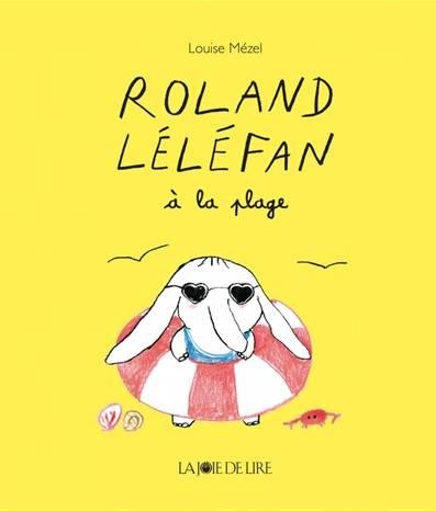 Emprunter Roland Léléfan à la plage livre