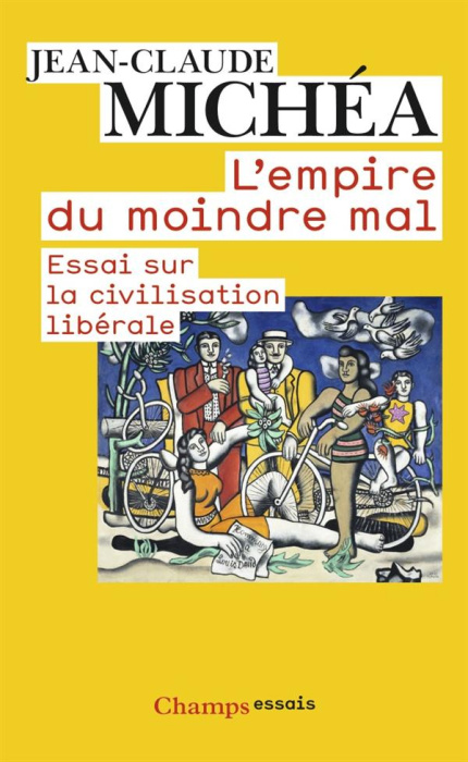 Emprunter L'empire du moindre mal. Essai sur la civilisation libérale livre