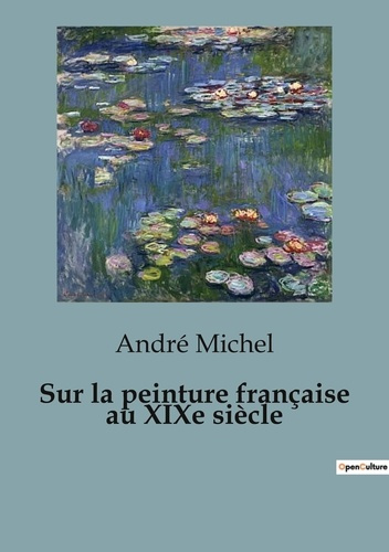 Emprunter Sur peinture francaise au xixe siecle livre