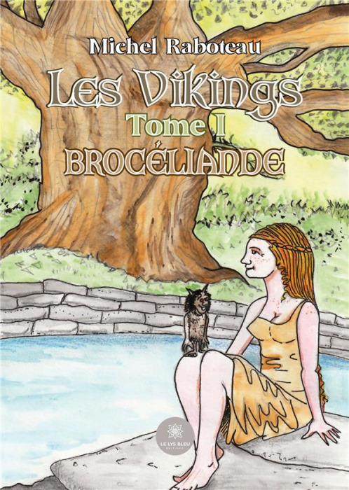 Emprunter Les Vikings. Tome I: Brocéliande livre