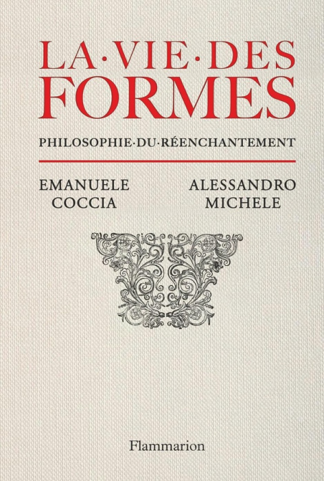 Emprunter La vie des formes. Philosophie du réenchantement livre