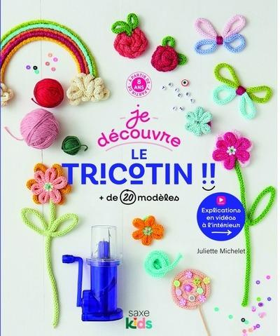 Emprunter Je découvre le tricotin. de 20 modèles !! livre