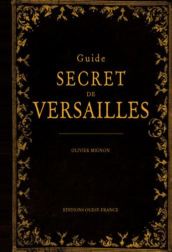 Emprunter Guide secret de Versailles livre
