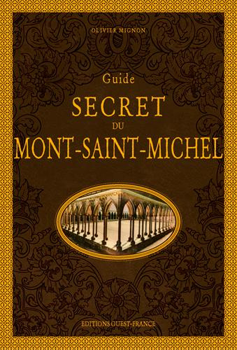 Emprunter Guide secret du Mont Saint-Michel. 6e édition livre