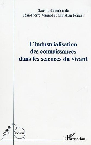 Emprunter L'industrialisation des connaissances dans la sciences du vivant livre