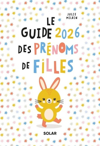 Emprunter Le guide des prénoms de filles. Edition 2026 livre