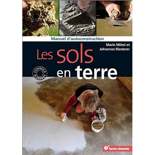 Emprunter Les sols en terre. Manuel d'autoconstruction livre