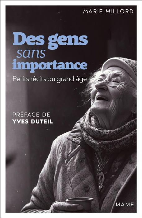 Emprunter Des gens sans importance. Petits récits du grand âge livre