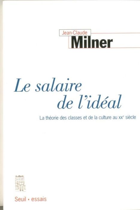 Emprunter LE SALAIRE DE L'IDEAL. La théorie des classes et de la culture au 20ème siècle livre