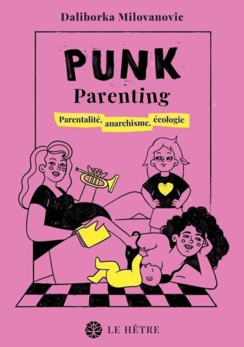 Emprunter Punk Parenting. Parentalité, anarchisme, écologie livre