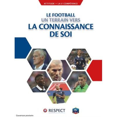 Emprunter Le football, un terrain vers la connaissance de soi. Devenir maître de ses émotions livre