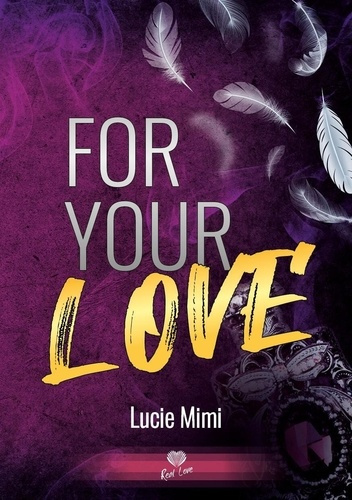 Emprunter For Your Love livre