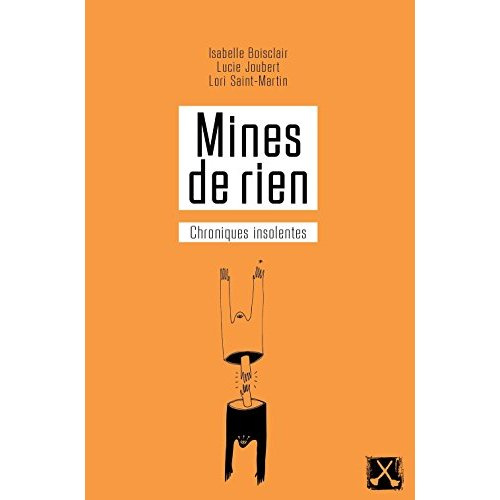Emprunter Mines de rien. Chroniques insolentes livre