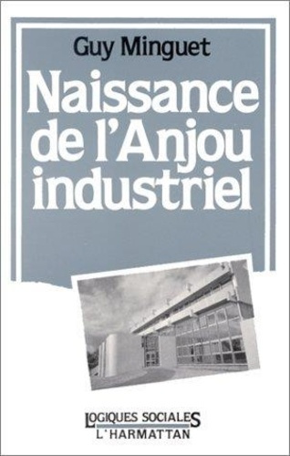 Emprunter Naissance de l'Anjou industriel livre
