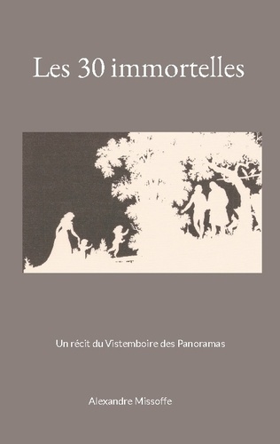 Emprunter Les 30 immortelles livre