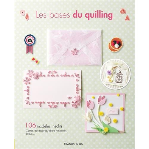 Emprunter Les bases du quilling livre