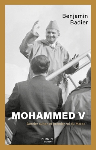 Emprunter Mohammed V. Dernier sultan et premier roi du Maroc livre