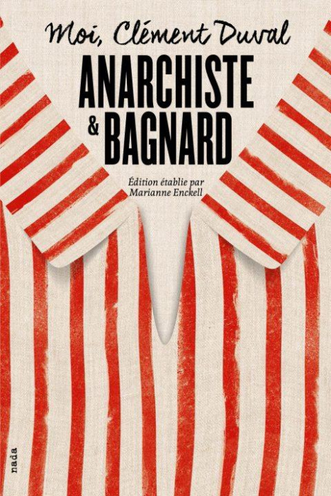 Emprunter Moi, Clément Duval, anarchiste et bagnard livre