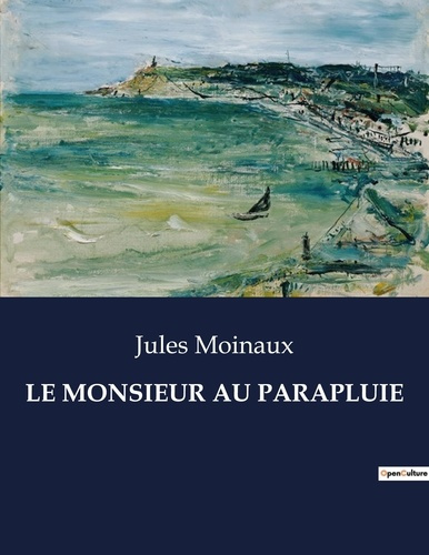Emprunter Le monsieur au parapluie. . livre