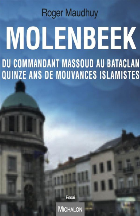 Emprunter Molenbeek. Vingt-cinq ans d'attentats islamistes livre