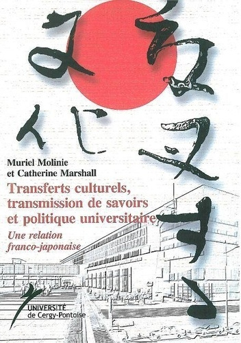 Emprunter Transferts Culturels,Transmission de Savoirs et politique universitaire. Une relation franco-japonai livre