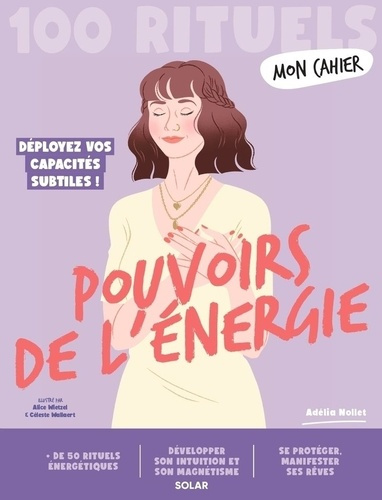 Emprunter Mon cahier 100 rituels Pouvoirs de l'énergie livre