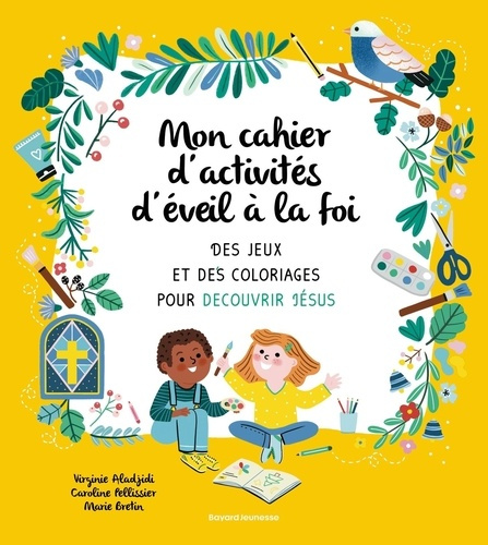 Emprunter Mon cahier d'activités d'éveil à la foi. Des jeux et des coloriages pour découvrir Jésus livre